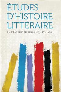 ï¿½tudes d'Histoire Littï¿½raire