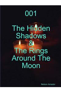 001 the Hidden Shadows & the Rings Around the Moon