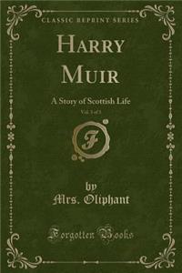 Harry Muir, Vol. 3 of 3