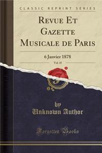 Revue Et Gazette Musicale de Paris, Vol. 45