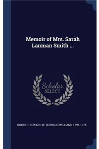 Memoir of Mrs. Sarah Lanman Smith ...