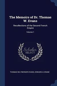 THE MEMOIRS OF DR. THOMAS W. EVANS: RECO