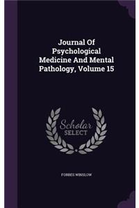 Journal of Psychological Medicine and Mental Pathology, Volume 15