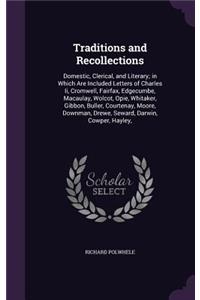 Traditions and Recollections