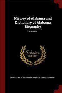History of Alabama and Dictionary of Alabama Biography; Volume 2