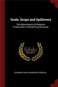 Scale, Scope and Spillovers