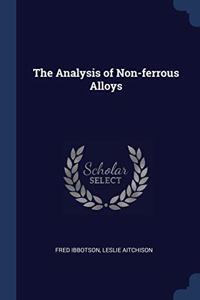 THE ANALYSIS OF NON-FERROUS ALLOYS