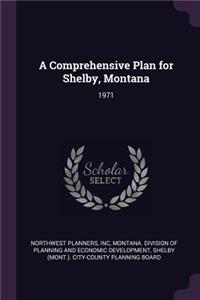 A Comprehensive Plan for Shelby, Montana