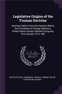 Legislative Origins of the Truman Doctrine