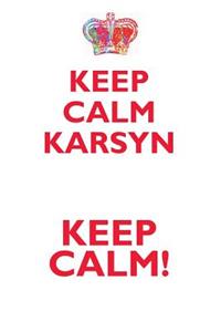 KEEP CALM KARSYN! AFFIRMATIONS WORKBOOK Positive Affirmations Workbook Includes