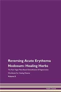 Reversing Acute Erythema Nodosum: Healin