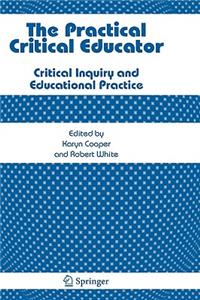 The Practical Critical Educator