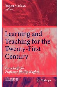 Learning and Teaching for the Twenty-First Century