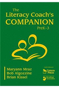 Literacy Coach's Companion, PreK-3