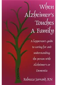 When Alzheimer's Touches A Family