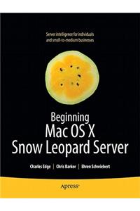 Beginning Mac OS X Snow Leopard Server