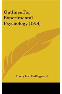 Outlines For Experimental Psychology (1914)