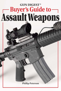 Gun Digest Buyer's Guide to Assault Weapons