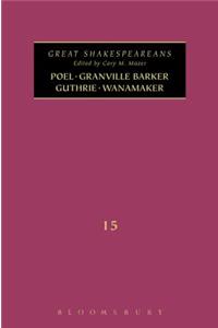 Poel, Granville Barker, Guthrie, Wanamaker