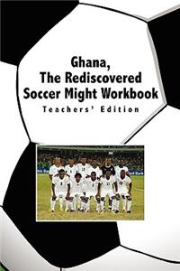 Ghana, the Rediscovered Soccer Might Workbook