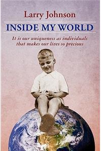 Inside My World