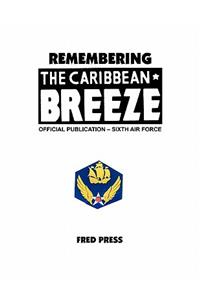 Remembering the Caribbean Breeze