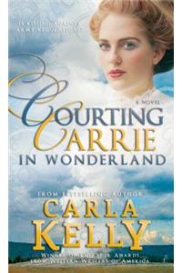 Courting Carrie in Wonderland