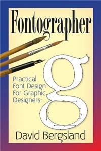 Practical Font Design for Graphic Designers: Fontographer 5.1