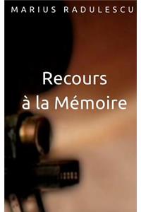 Recours Ã? La MÃ©moire