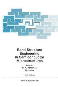 Band Structure Engineering in Semiconductor Microstructures
