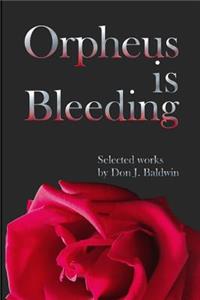 Orpheus is Bleeding
