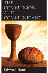The Communion and Communicant
