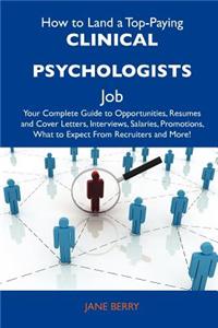 How to Land a Top-Paying Clinical Psychologists Job
