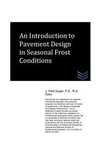 Introduction to Pavement Design in Seasonal Frost Conditions