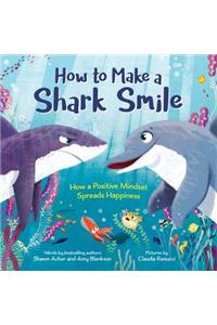 How to Make a Shark Smile