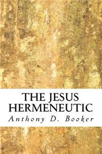 Jesus Hermeneutic