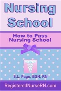 How to Pass Nursing School