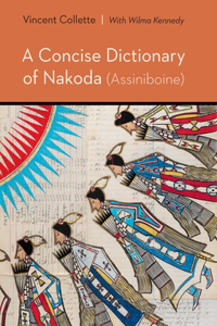Concise Dictionary of Nakoda (Assiniboine)