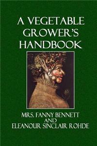 A Vegetable Grower's Handbook