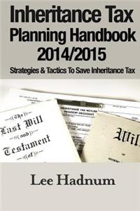Inheritance Tax Planning Handbook 2014/2015