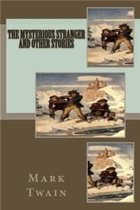 Mysterious Stranger and Other Stories