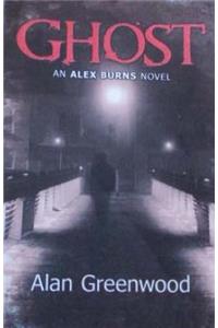 Ghost an Alex Burns Novel