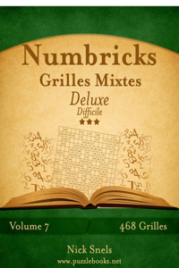 Numbricks Grilles Mixtes Deluxe - Difficile - Volume 7 - 468 Grilles