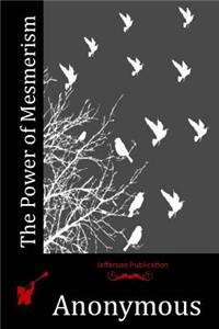 The Power of Mesmerism