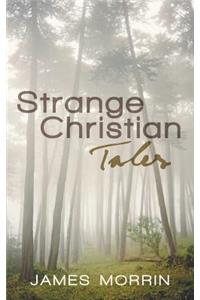 Strange Christian Tales
