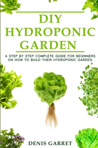 DIY Hydroponic Garden