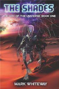 Arc of the Universe; Book One