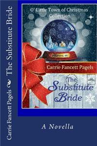 The Substitute Bride: A Novella