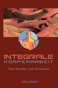 Integrale Korperarbeit