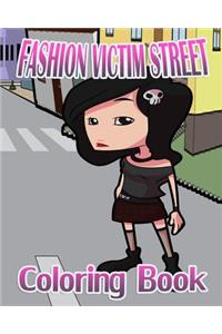 Fashion Victim Street (Coloring Book)